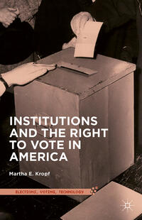 Vorderes Coverbild Institutions and the Right to Vote in America