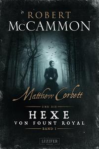 MATTHEW CORBETT und die Hexe von Fount Royal - Band 1