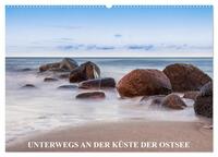 Unterwegs an der Küste der Ostsee (Wandkalender 2025 DIN A2 quer), CALVENDO Monatskalender