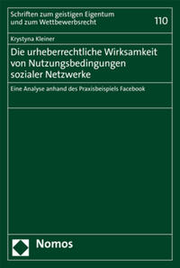 Die urheberrechtliche Wirksamkeit von Nutzungsbedingungen sozialer Netzwerke