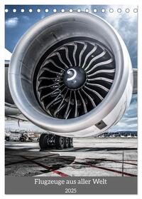 Vorderes Coverbild Flugzeuge aus aller Welt (Tischkalender 2025 DIN A5 hoch), CALVENDO Monatskalender