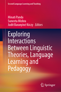 Exploring Interactions Between Linguistic Theories, Language Learning and Pedagogy