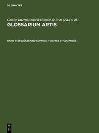 Glossarium Artis / Gewölbe und Kuppeln / Voutes et coupoles