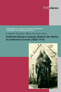 Gotthold Ephraim Lessings ›Nathan der Weise‹ im Kulturraum Schule (1830–1914)