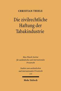 Die zivilrechtliche Haftung der Tabakindustrie