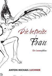 Die befreite Frau