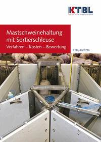 Mastschweinehaltung mit Sortierschleuse