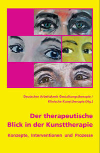 Der therapeutische Blick in der Kunsttherapie