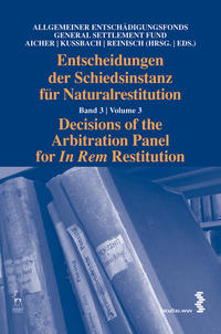 Entscheidungen der Schiedsinstanz für Naturalrestitution