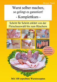 Wurst selber machen, so gelingt es garantiert!