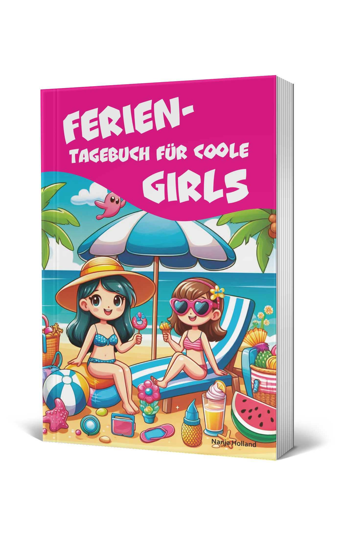 Ferientagebuch für coole Girls - für Reise, Urlaub und Ferien zu Hause