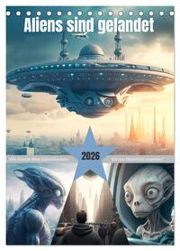 Aliens sind gelandet. Wie könnte diese Zukunftsvision für uns Menschen aussehen? (Tischkalender 2026 DIN A5 hoch), CALVENDO Monatskalender