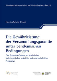 Die Gewährleistung der Versammlungsgarantie unter pandemischen Bedingungen