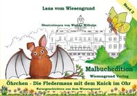Öhrchen - Die Fledermaus mit dem Knick im Ohr