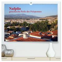 Nafplio – griechische Perle des Peloponnes (hochwertiger Premium Wandkalender 2026 DIN A2 quer), Kunstdruck in Hochglanz
