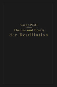 Vorderes Coverbild Theorie und Praxis der Destillation