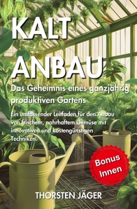 Gartenarbeit / Kaltanbau