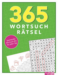 365 Wortsuchrätsel I abwechslungsreicher Rätselmix I mit praktischem Lösungsteil im Anhang
