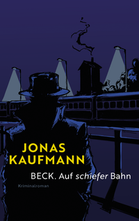 Vorderes Coverbild Beck. Auf schiefer Bahn
