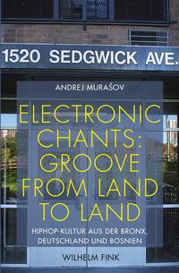 Vorderes Coverbild Electronic Chants: Groove from land to land