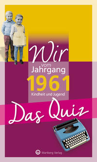 Vorderes Coverbild Wir vom Jahrgang 1961 - Das Quiz