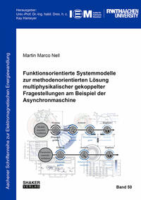 Funktionsorientierte Systemmodelle zur methodenorientierten Lösung multiphysikalischer gekoppelter Fragestellungen am Beispiel der Asynchronmaschine