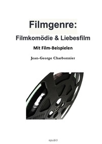 Filmgenre: Filmkomödie &amp; Liebesfilm