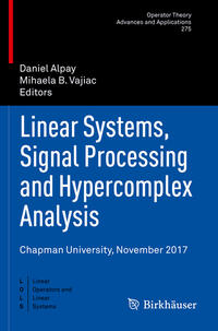 Linear Systems, Signal Processing and Hypercomplex Analysis