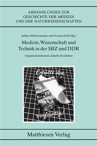 Vorderes Coverbild Medzin, Wissenschaft und Technik in der SBZ und DDR