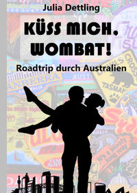 Küss mich, Wombat!