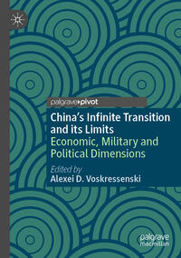 China’s Infinite Transition and its Limits
