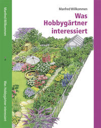 Vorderes Coverbild Was Hobbygärtner interessiert