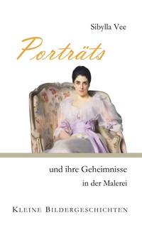 Vorderes Coverbild Porträts und ihre Geheimnisse in der Malerei