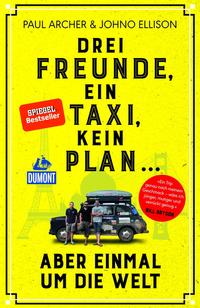 Drei Freunde, ein Taxi, kein Plan ...