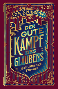 Der gute Kampf des Glaubens