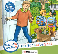 Mats, Mila und Molli – Sonderheft: Die Schule beginnt