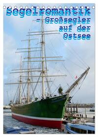 Segelromantik - Großsegler auf der Ostsee (Tischkalender 2025 DIN A5 hoch), CALVENDO Monatskalender