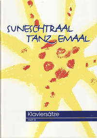 Suneschtraal tanz emaal, Klaviernoten