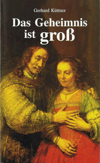 Das Geheimnis ist gross