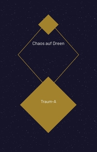 Chaos auf Dreen