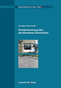 Flachdachsanierung über durchfeuchteter Dämmschicht