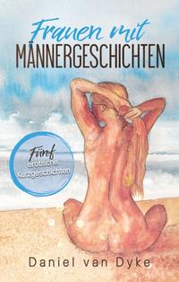 Frauen mit Männergeschichten