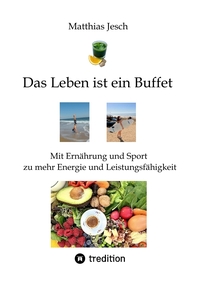 Das Leben ist ein Buffet