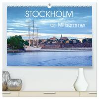 Stockholm an Mittsommer (hochwertiger Premium Wandkalender 2025 DIN A2 quer), Kunstdruck in Hochglanz