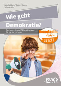 Demokratie – wie geht das?