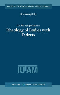IUTAM Symposium on Rheology of Bodies with Defects