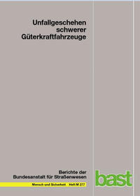 Unfallgeschehen schwerer Güterkraftfahrzeuge