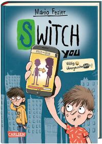 SWITCH YOU. Völlig übergeschnAPPt! 1: Völlig übergeschnAPPt!