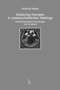 Eristisches Handeln in wissenschaftlichen Weblogs