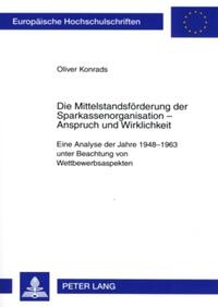 Die Mittelstandsförderung der Sparkassenorganisation – Anspruch und Wirklichkeit